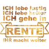 Rente Rentner Rentnerin Geschenk