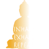 INHALE EXHALE REPEAT