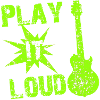 Play It Loud