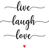 live - laugh - love
