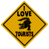 I Love Tourists street sign