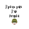 J'peux pas j'ai Armée