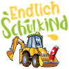 Endlich Schulkind Bagger