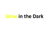 glow in the dark