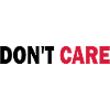 Don't care - dont care