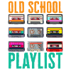 Old School Playlist