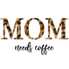 MOM needs coffee