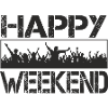 Happy weekend