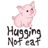 Hugging not Eat Vegan Spruch