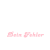 Sorry dein Fehler