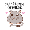 Just a Girl Who Loves Gerbils