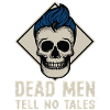 DEAD MEN TELL NO TALES