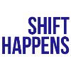 Shift Happens