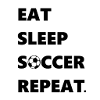 Eat Sleep Soccer Repeat Geschenkidee/Present