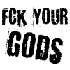 FCK your gods