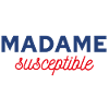 madame susceptible