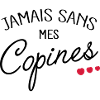 Jamais sans mes Copines