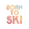 Né pour skier