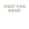 c est pas faux
