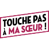 Touche pas à ma sœur !
