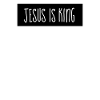 Jesus Is King - Christian Quotes
