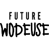 Future wodeuse cadeau