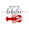 Lobster Neck Gaiter You're My Lobster Neck Gator