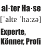 alter Hase Lautschrift