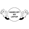 Mani del mio laptop / Divertente avviso laptop