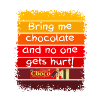 Bring me chocolate