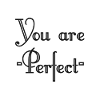 Vous êtes Perfect