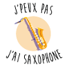 J'peux pas j'ai saxophone