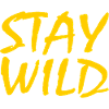 STAY WILD