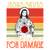 Jesus Saves Everyone Else