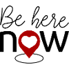 Be here now