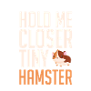 Petit hamster tiens-moi