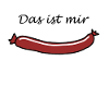 Das ist mir Wurst