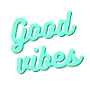 "Good vibes"