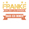Franke Franken Fränkisch Spruch Geschenk