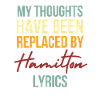 Mine tanker er blevet erstattet af Hamilton Lyrics