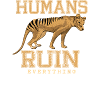 Humans Ruin Everything