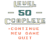 Level Complete continue Game Geschenkidee