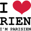 I Love Rien I'm Parisien
