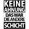 Andere Schicht – Keine Ahnung