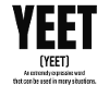 Funny Yeet Definition Shirt Gift