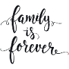 Family is forever