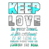 Keep love in your heart