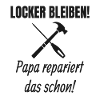 Papa Handwerker Spruch