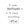 I Made Mistakes
