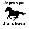 je peux pas j'ai cheval